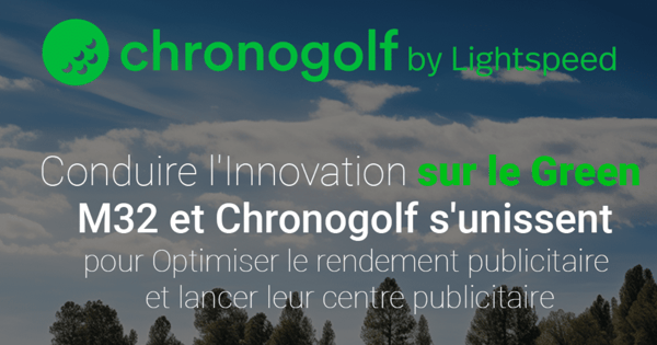Chronogolf by Lightspeed choisit M32 Connect Grenier aux nouvelles