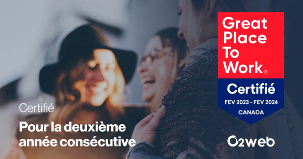 Une deuxième certification Great Place to Work pour O2 Web | Grenier ...