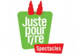 Juste pour rire Spectacles Juste pour rire Spectacles