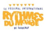 Festival International des Rythmes du Monde de Saguenay Festival International des Rythmes du Monde de Saguenay