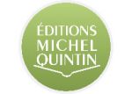 Éditions Michel Quintin Éditions Michel Quintin