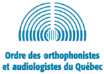Ordre des orthophonistes et audiologistes du Québec Ordre des orthophonistes et audiologistes du Québec