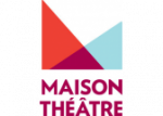 Maison Théâtre Maison Théâtre